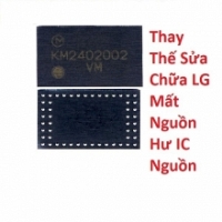 Thay Thế Sửa Chữa LG X320L Mất Nguồn Hư IC Nguồn